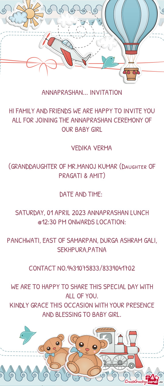 HI FAMILY AND FRIENDS WE ARE HAPPY TO INVITE YOU ALL FOR JOINING THE ANNAPRASHAN CEREMONY OF OUR BAB