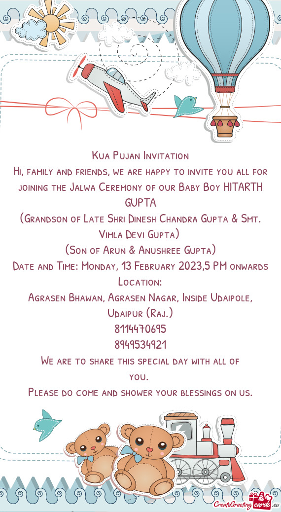 Hi, family and friends, we are happy to invite you all for joining the Jalwa Ceremony of our Baby Bo