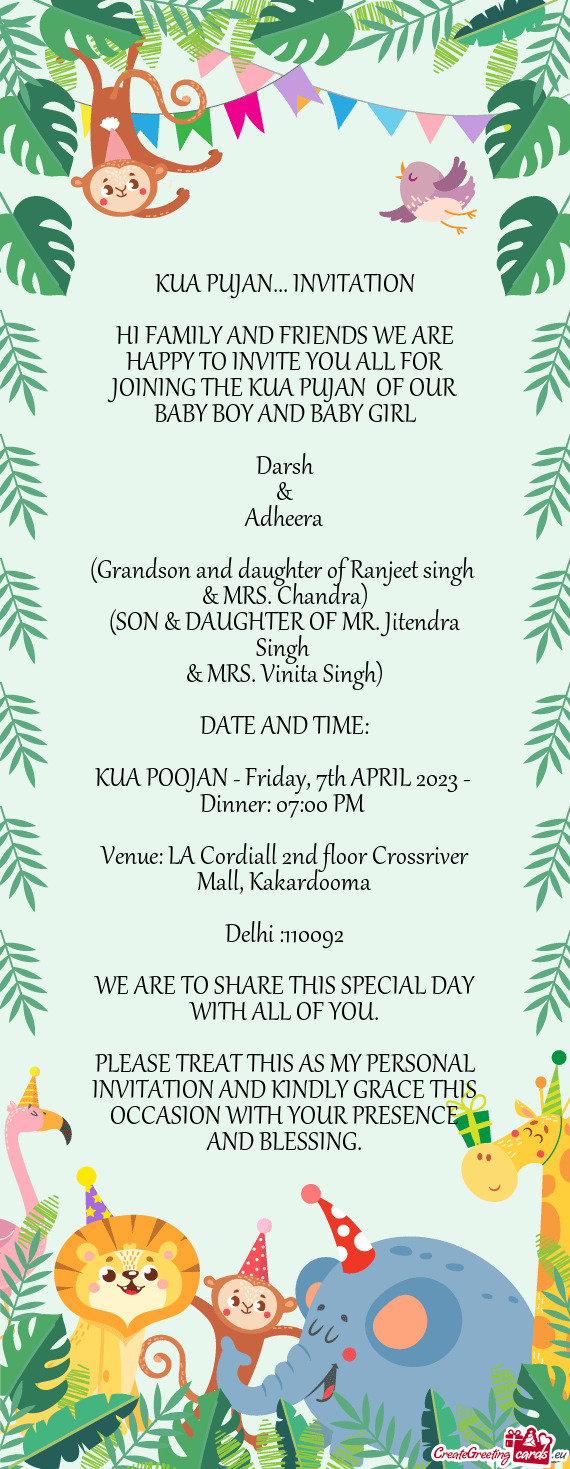 HI FAMILY AND FRIENDS WE ARE HAPPY TO INVITE YOU ALL FOR JOINING THE KUA PUJAN OF OUR BABY BOY AND