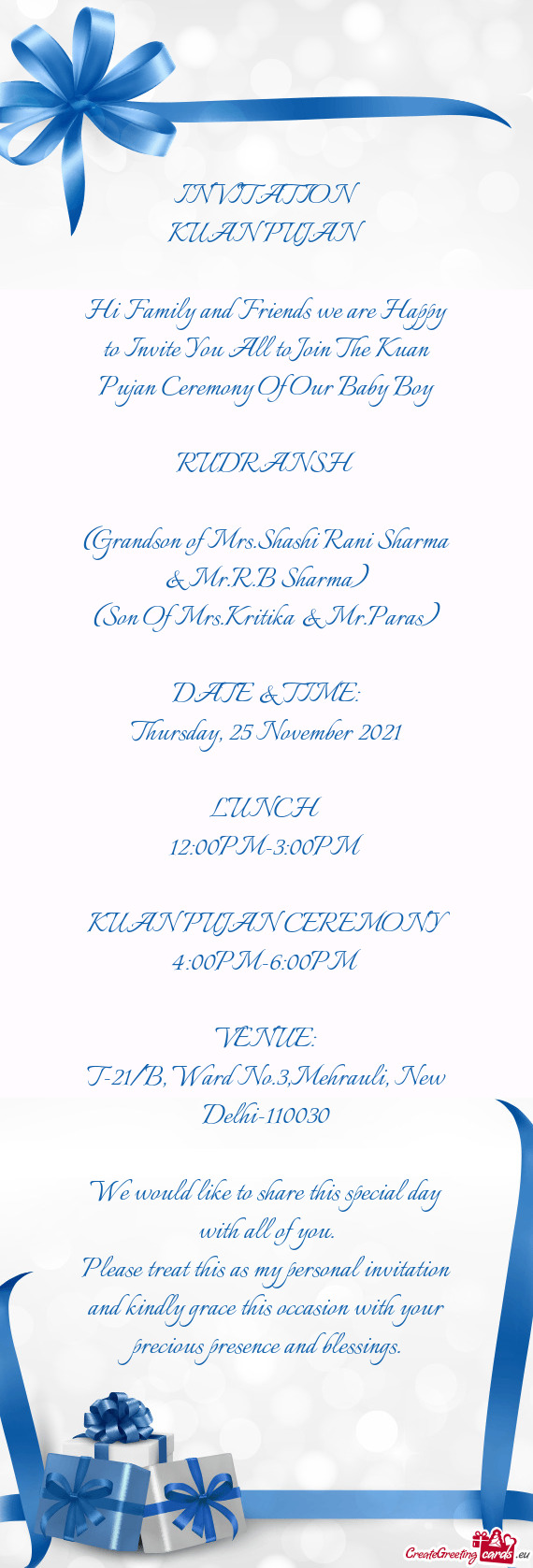 Hi Family and Friends we are Happy to Invite You All to Join The Kuan Pujan Ceremony Of Our Baby Boy