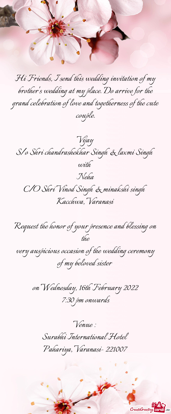 Hi Friends, I send this wedding invitation of my brother