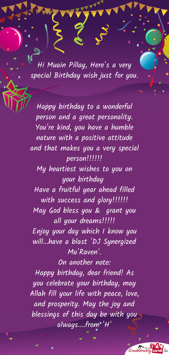 Hi Muain Pillay, Here's a very special Birthday wish just for you