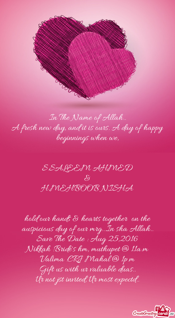 Hold our hands & hearts together on the auspicious day of our mrg...In sha Allah