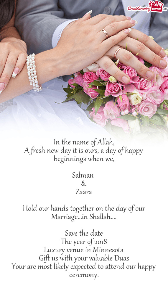 Hold our hands together on the day of our Marriage...in Shallah