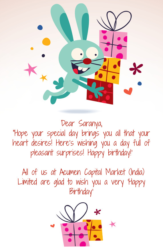 ??Hope your special day brings you all that your heart desires! Here’s wishing you a day full of