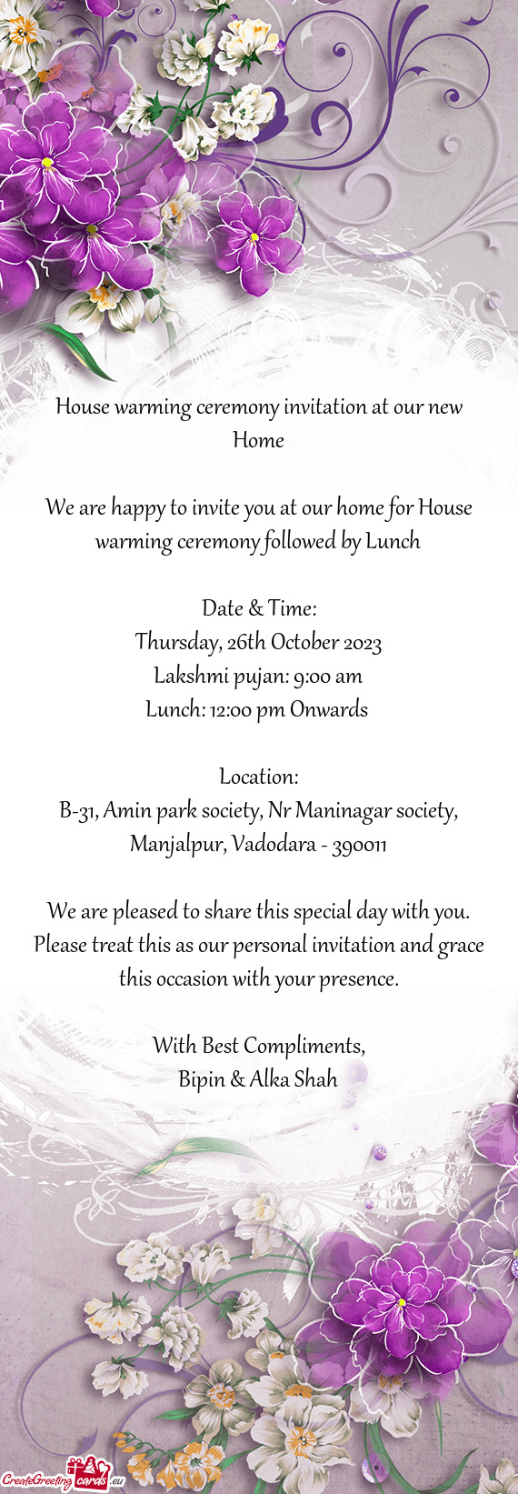 House warming ceremony invitation at our new Home