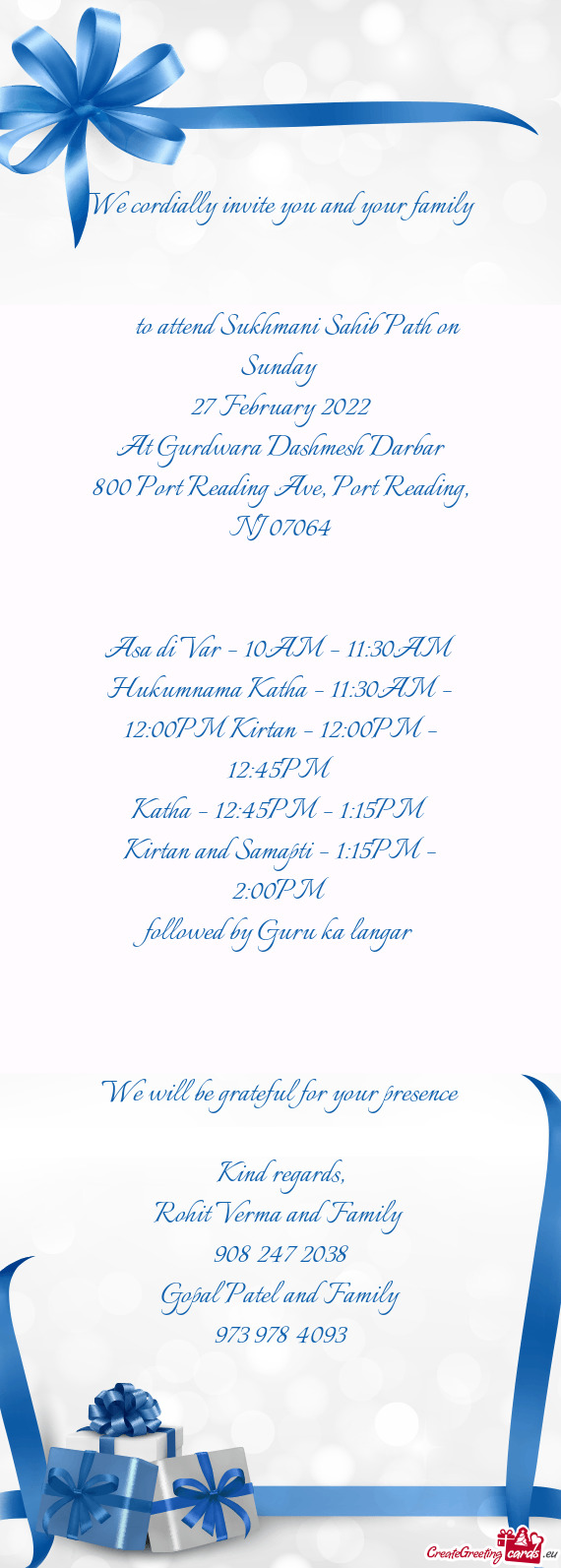 Hukumnama Katha – 11:30AM – 12:00PM Kirtan – 12:00PM – 12:45PM