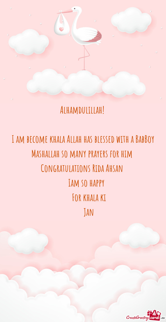 I am become khala Allah has blessed with a BabBoy Mashallah so many prayers for him