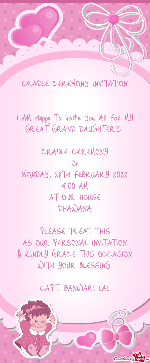 I AM Happy To Invite You All For MY GREAT GRAND DAUGHTER