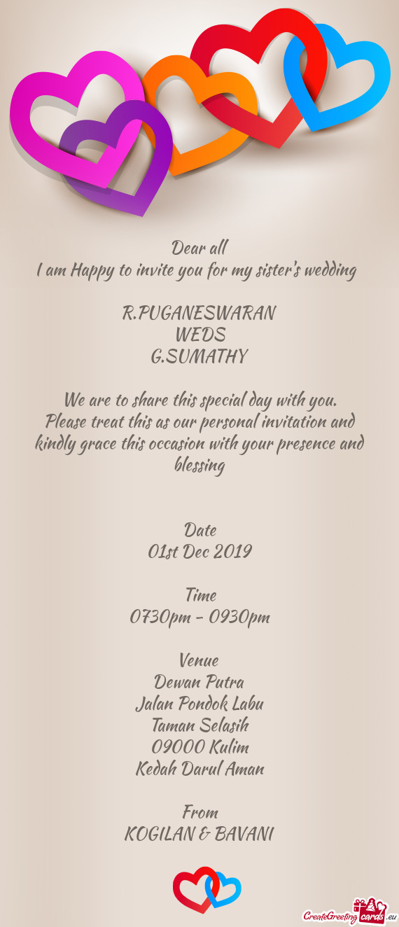 I am Happy to invite you for my sister's wedding