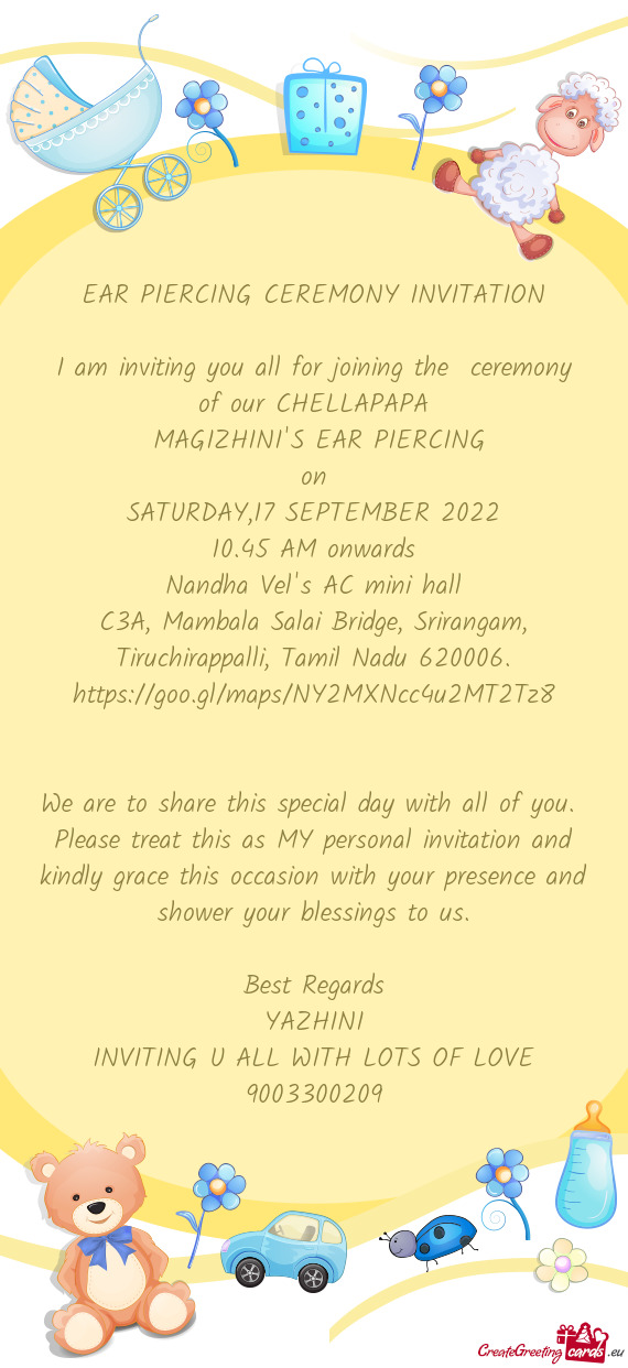 I am inviting you all for joining the ceremony of our CHELLAPAPA