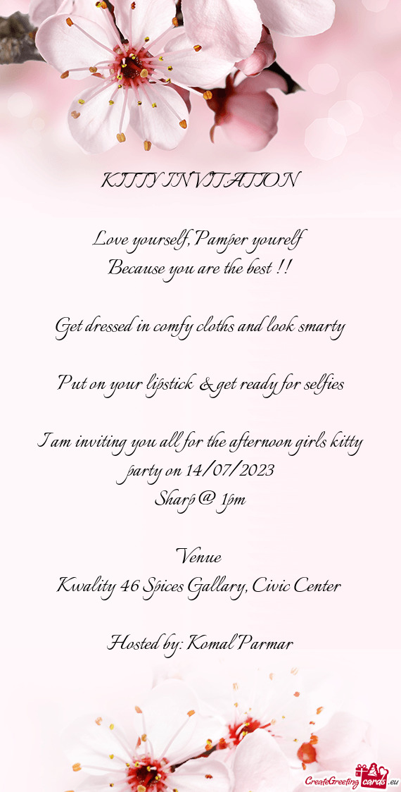 I am inviting you all for the afternoon girls kitty party on 14/07/2023