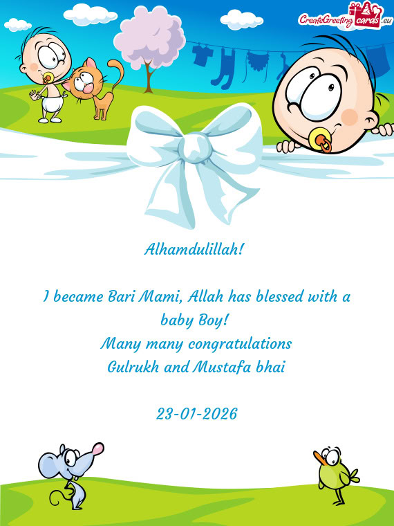 I became Bari Mami, Allah has blessed with a baby Boy