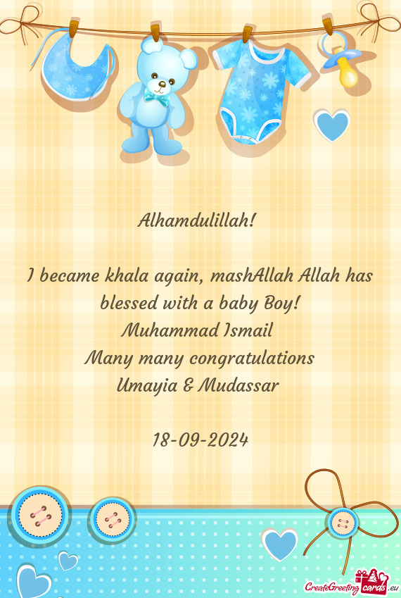 I became khala again, mashAllah Allah has blessed with a baby Boy