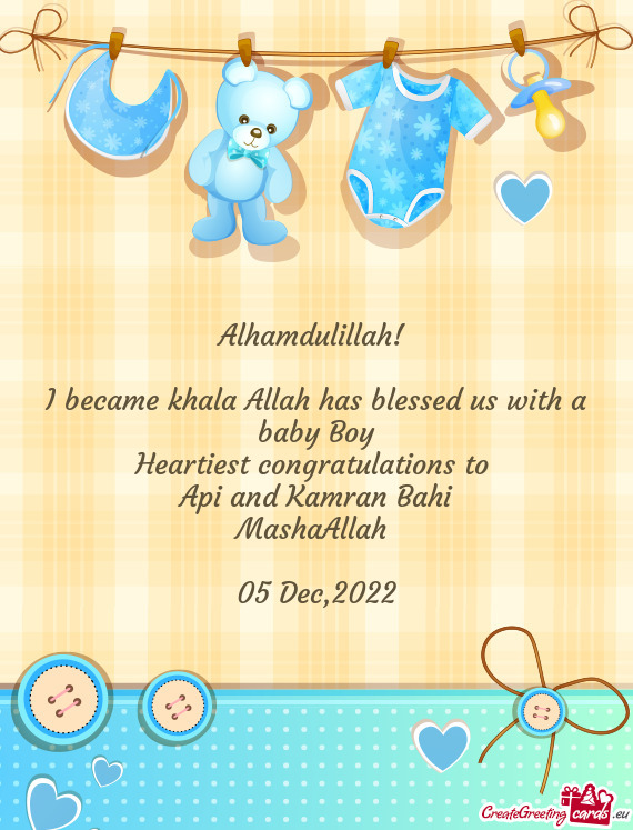 I became khala Allah has blessed us with a baby Boy