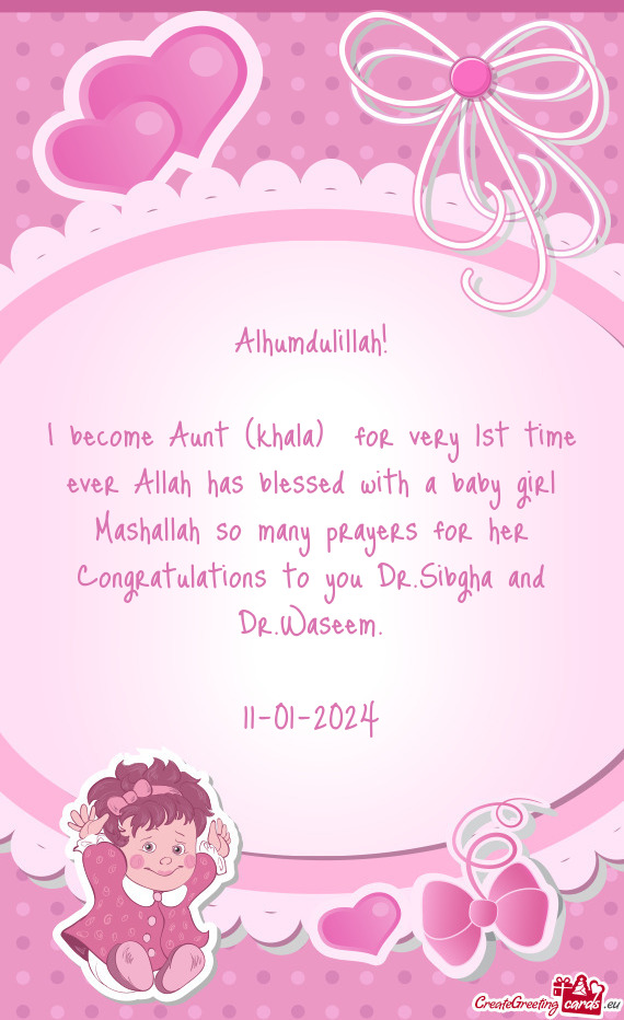 I become Aunt (khala) for very 1st time ever Allah has blessed with a baby girl