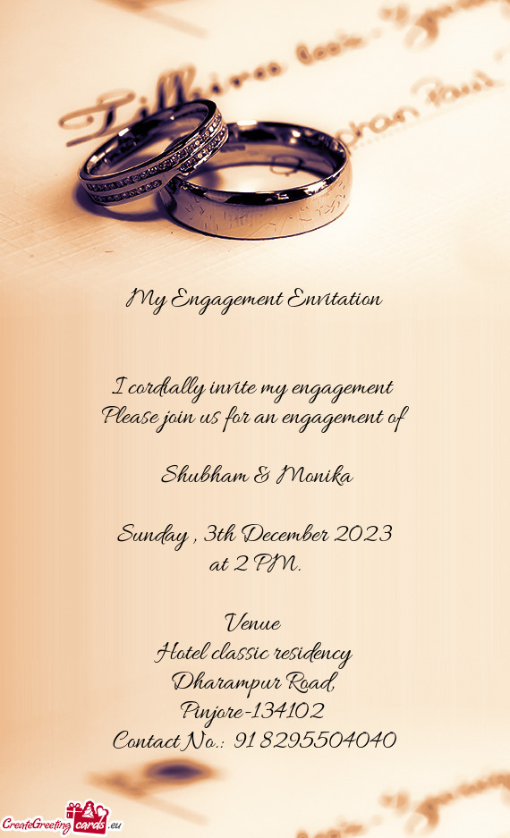 I cordially invite my engagement