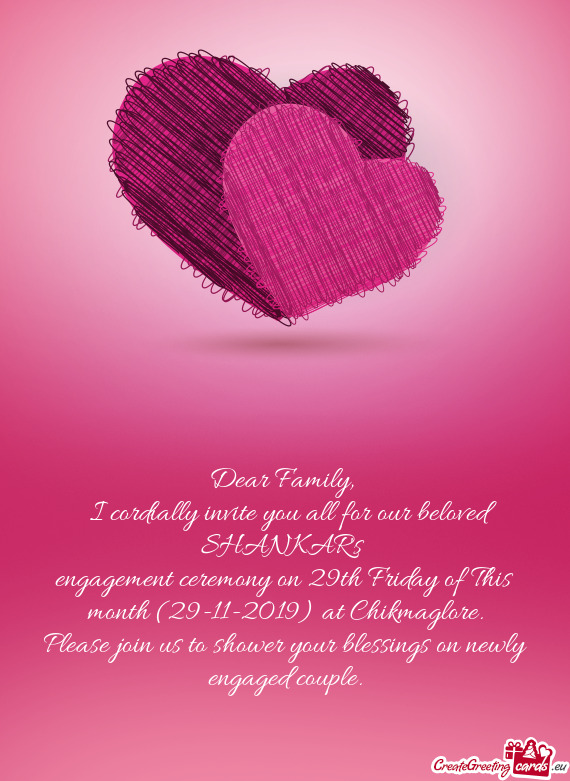 I cordially invite you all for our beloved 
 SHANKAR