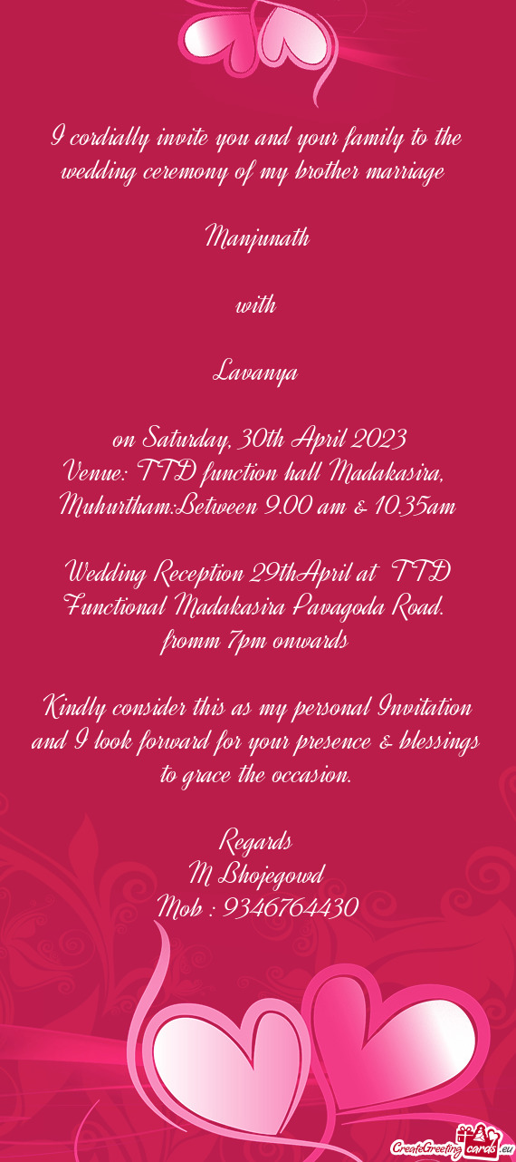 I cordially invite you and your family to the wedding ceremony of my brother marriage