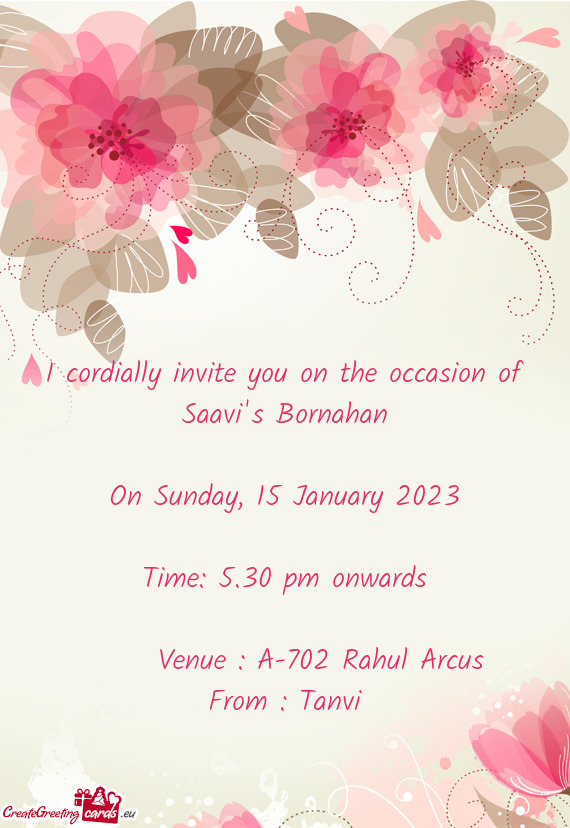 I cordially invite you on the occasion of Saavi