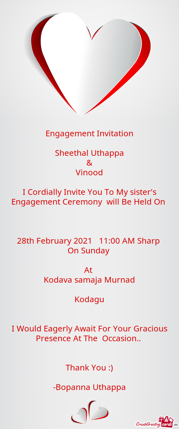 I Cordially Invite You To My sister's Engagement Ceremony will Be Held On