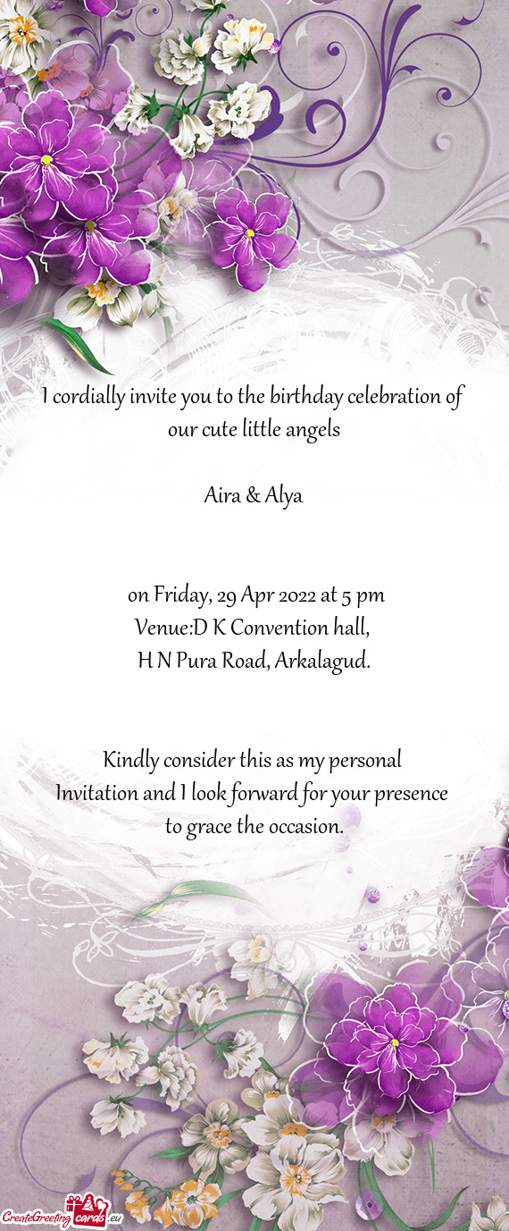 I cordially invite you to the birthday celebration of