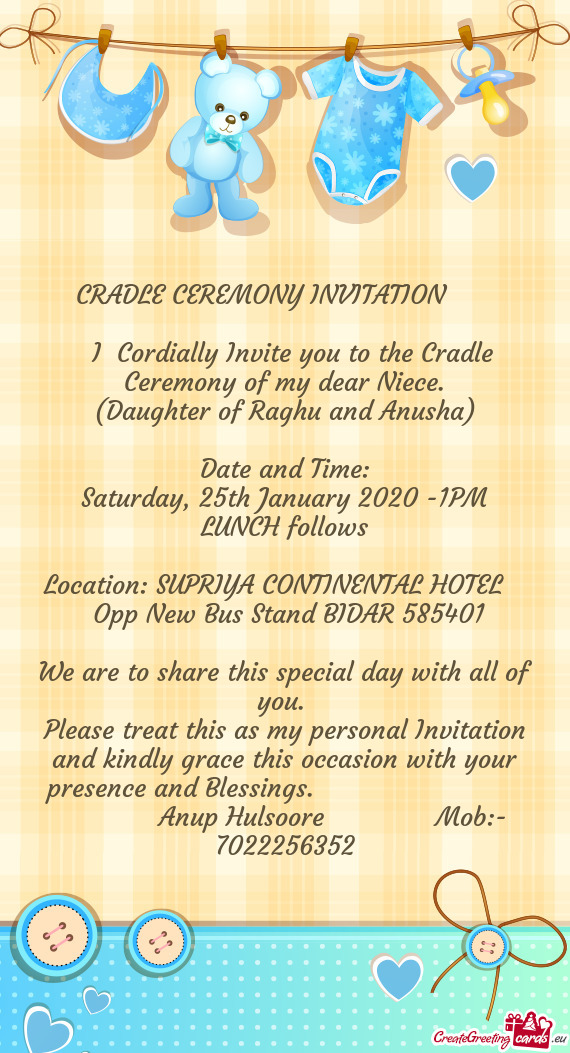 I Cordially Invite you to the Cradle Ceremony of my dear Niece