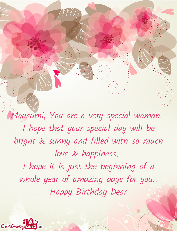 I hope that your special day will be bright & sunny and filled with so much love & happiness