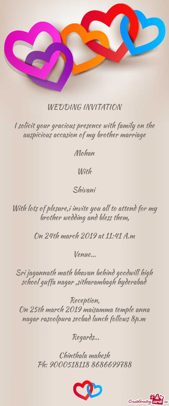 I invite you all to attend for my brother wedding and bless them
