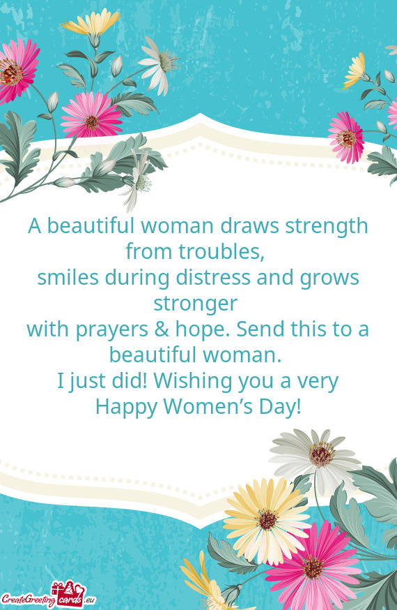 I just did! Wishing you a very Happy Women’s Day