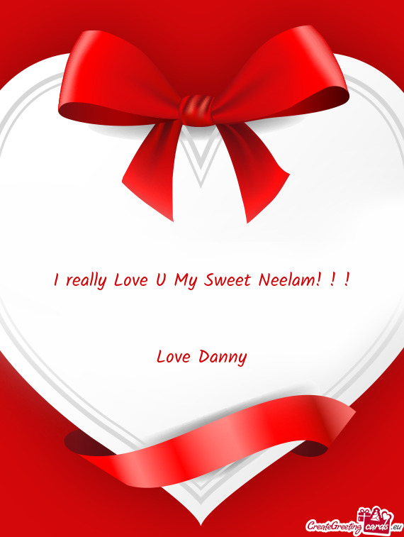 I really Love U My Sweet Neelam