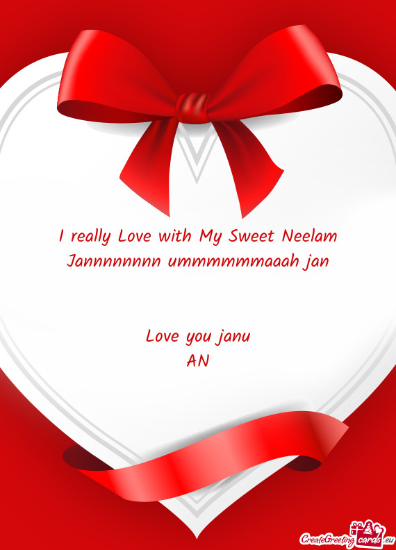I really Love with My Sweet Neelam Jannnnnnnn ummmmmmaaah jan