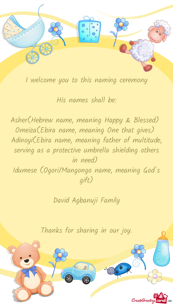 I welcome you to this naming ceremony