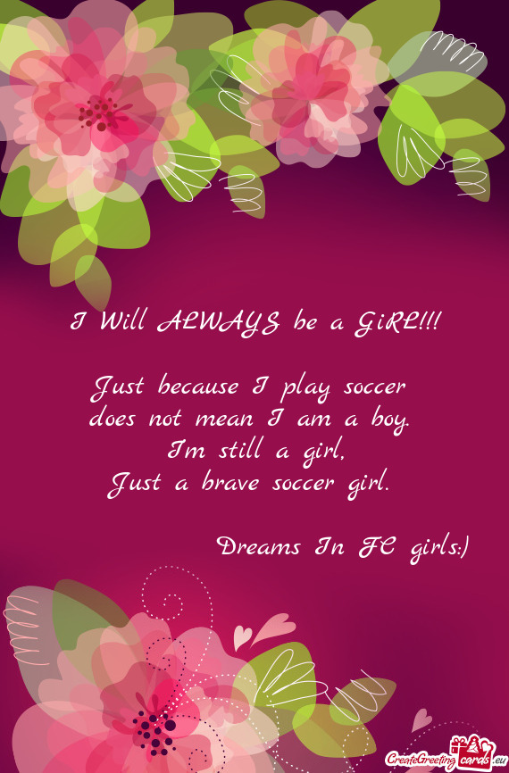 I Will ALWAYS be a GiRL