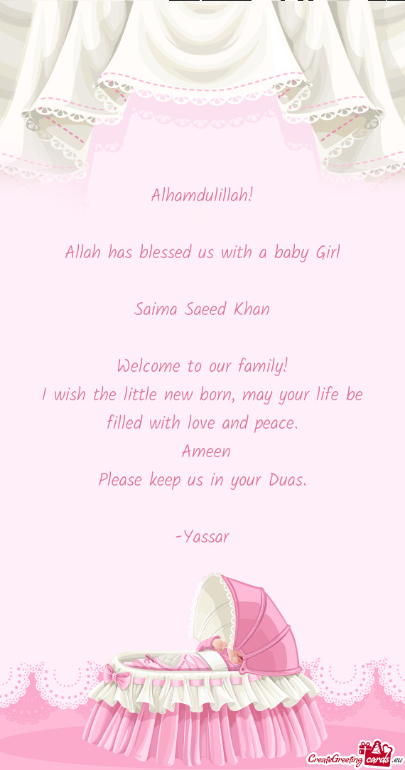 I wish the little new born, may your life be filled with love and peace