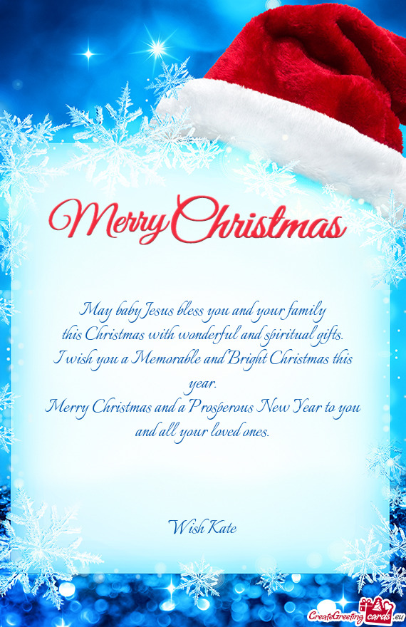 I wish you a Memorable and Bright Christmas this year