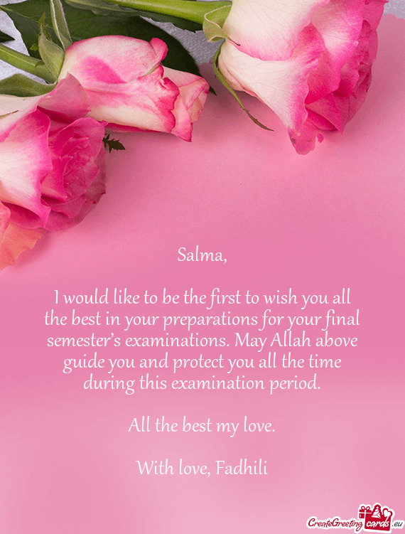 I would like to be the first to wish you all the best in your preparations for your final semester