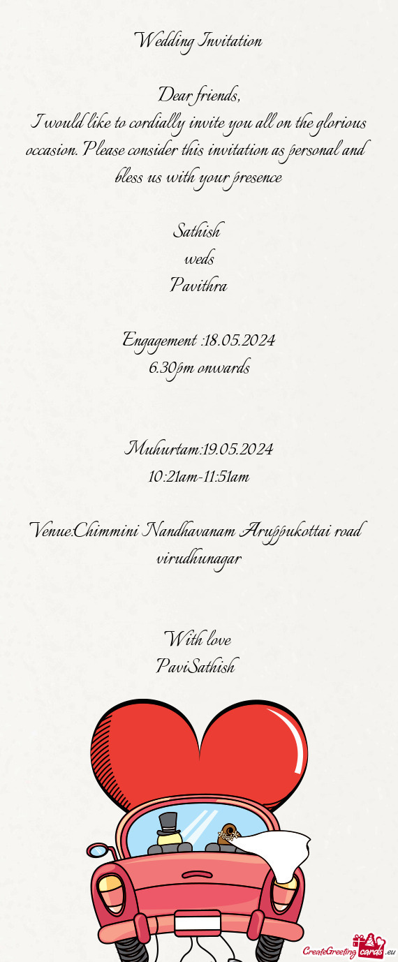 I would like to cordially invite you all on the glorious occasion. Please consider this invitation a