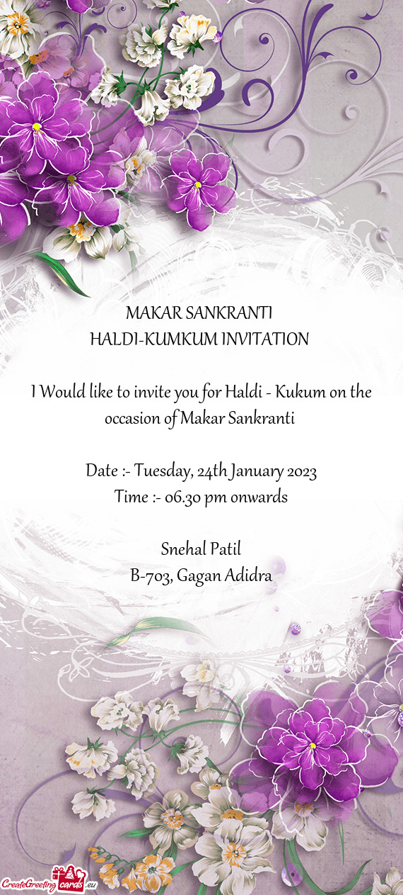 I Would like to invite you for Haldi - Kukum on the occasion of Makar Sankranti