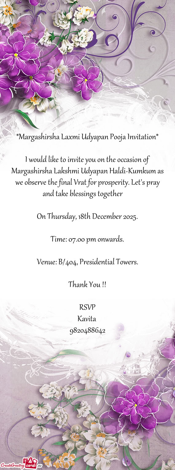 I would like to invite you on the occasion of Margashirsha Lakshmi Udyapan Haldi-Kumkum as we observ