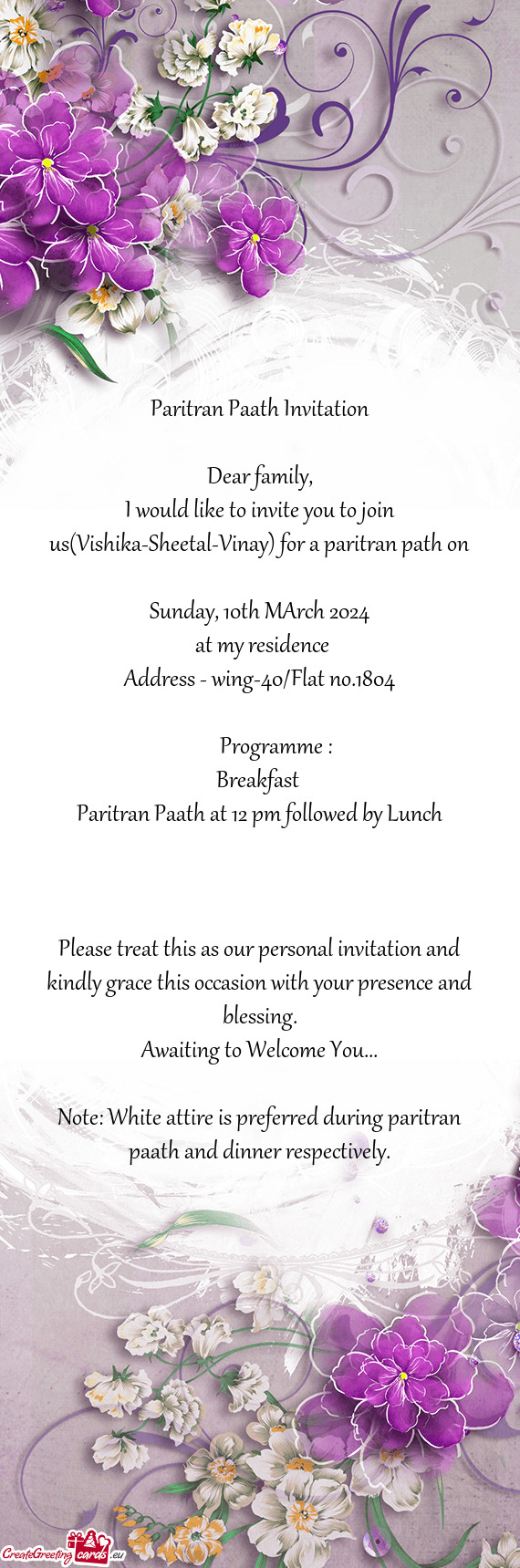 I would like to invite you to join us(Vishika-Sheetal-Vinay) for a paritran path on