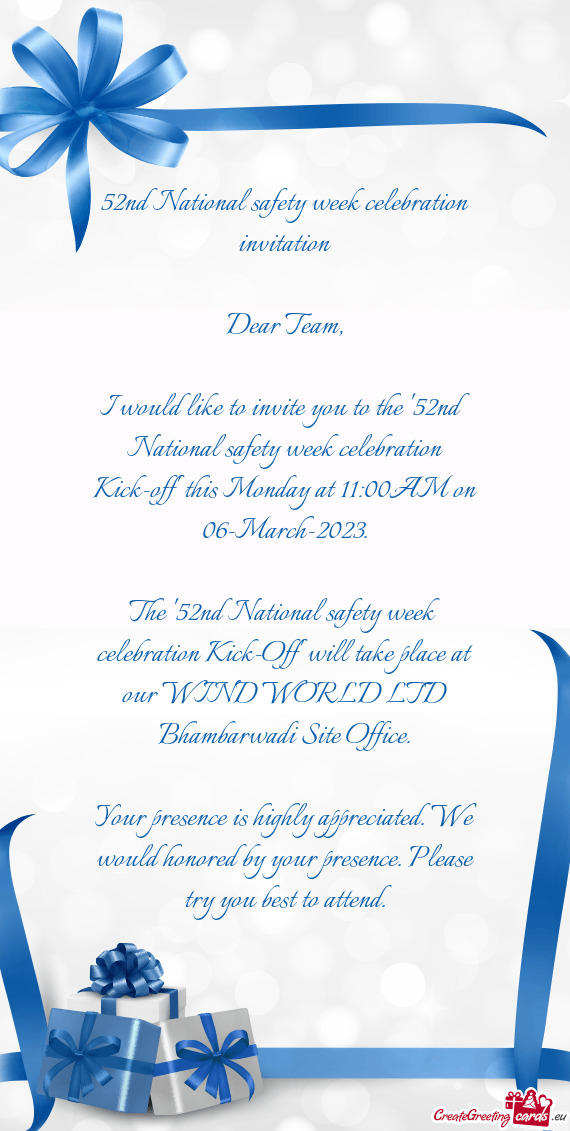 I would like to invite you to the "52nd National safety week celebration Kick-off" this Monday at 11