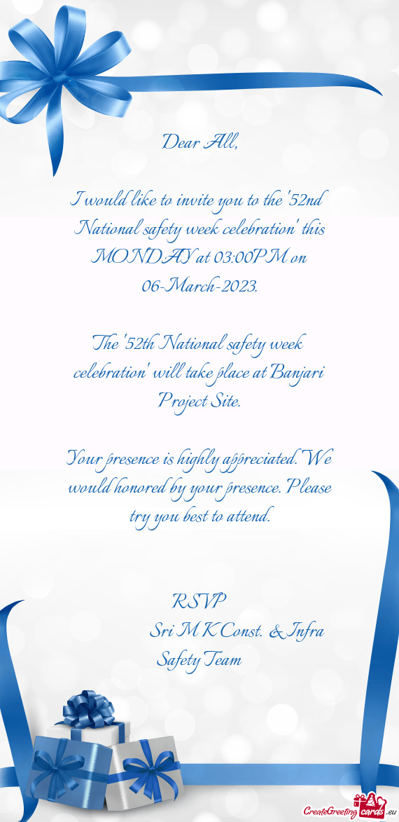 I would like to invite you to the "52nd National safety week celebration" this MONDAY at 03:00PM on