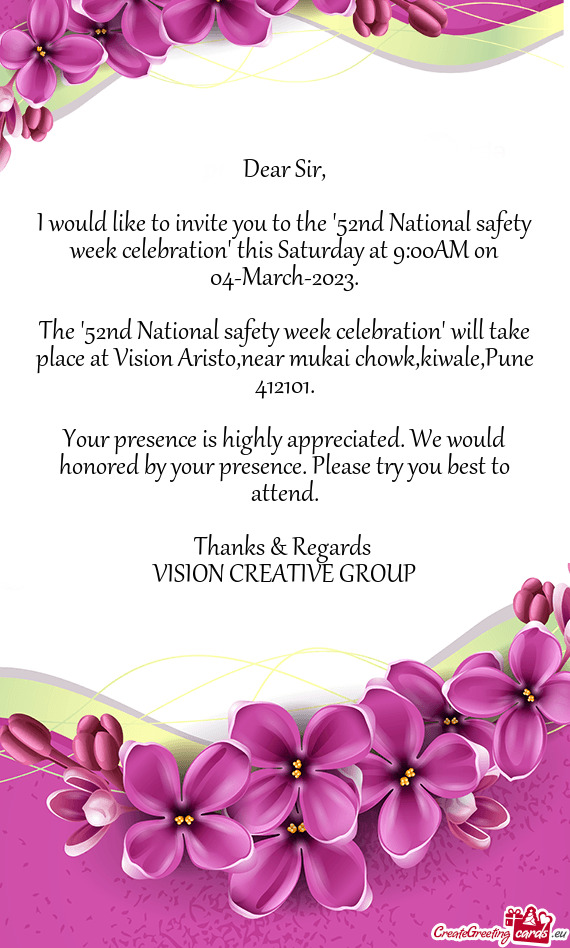 I would like to invite you to the "52nd National safety week celebration" this Saturday at 9:00AM on
