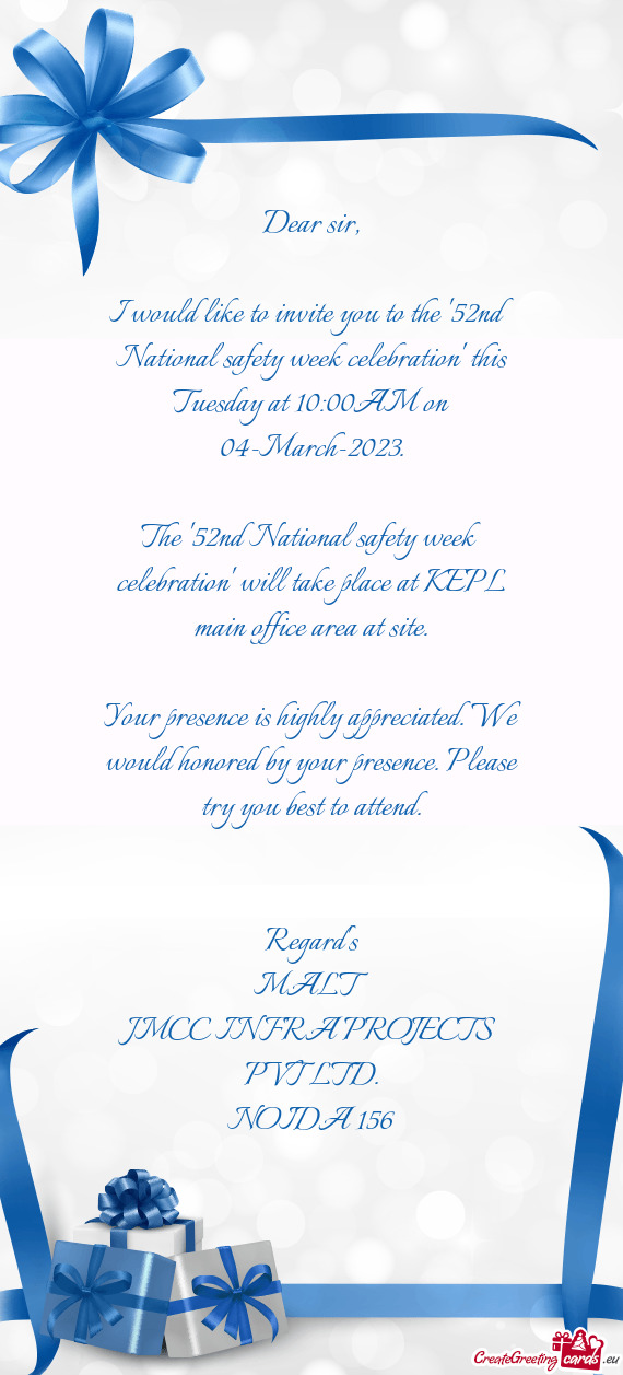 I would like to invite you to the "52nd National safety week celebration" this Tuesday at 10:00AM on