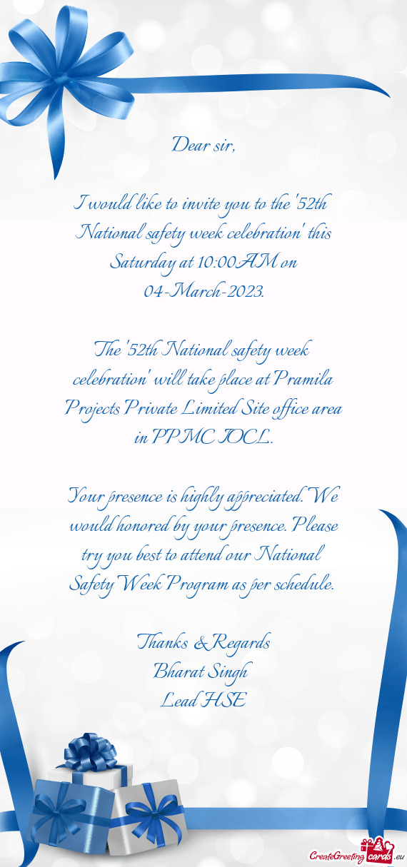I would like to invite you to the "52th National safety week celebration" this Saturday at 10:00AM o