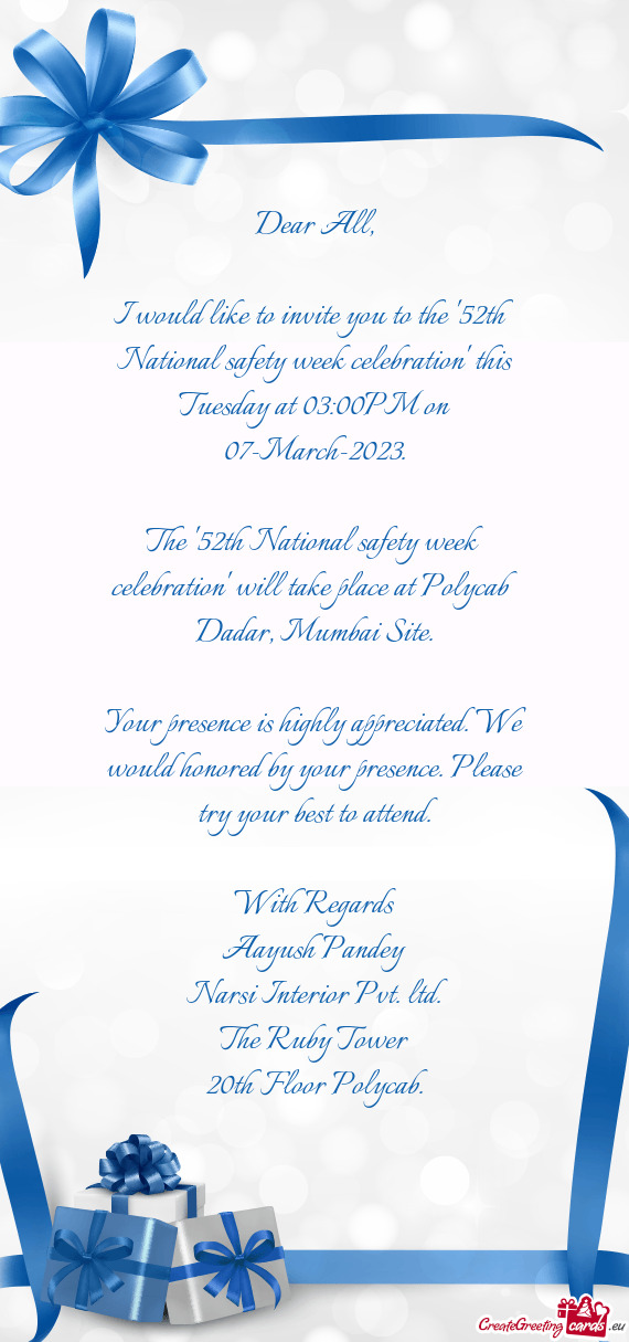 I would like to invite you to the "52th National safety week celebration" this Tuesday at 03:00PM on
