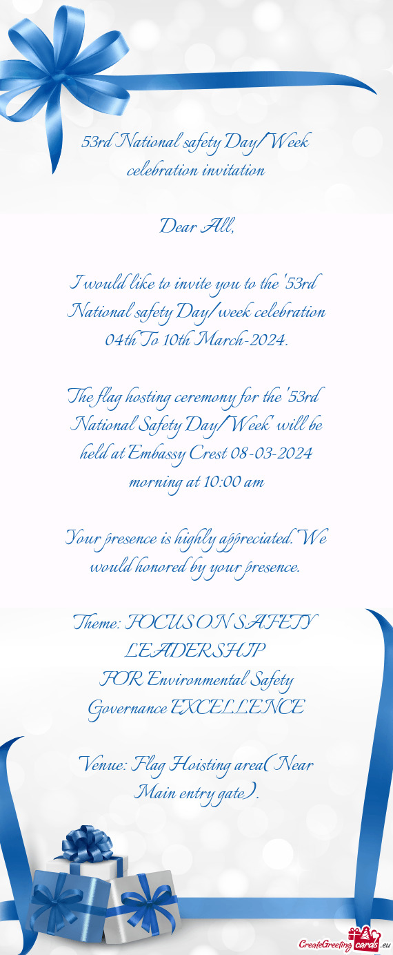 I would like to invite you to the "53rd National safety Day/week celebration 04th To 10th March-2024