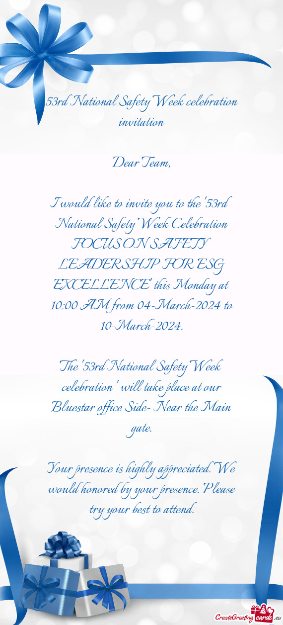 I would like to invite you to the "53rd National Safety Week Celebration FOCUS ON SAFETY LEADERSHIP