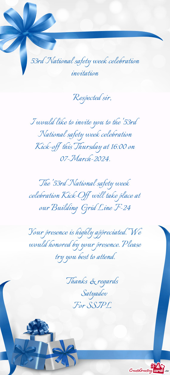 I would like to invite you to the "53rd National safety week celebration Kick-off" this Thursday at